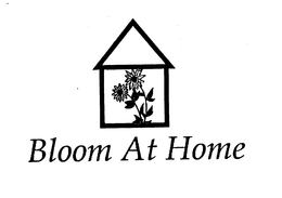 BLOOM AT HOME trademark