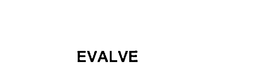 EVALVE trademark