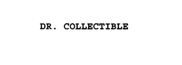 DR. COLLECTIBLE trademark