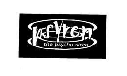PSYREN THE PSYCHO SIREN trademark