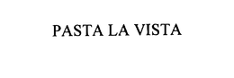 PASTA LA VISTA trademark