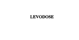 LEVODOSE trademark