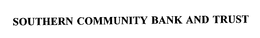 SOUTHERN COMMUNITY BANK AND TRUST trademark