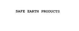 SAFE EARTH PRODUCTS trademark