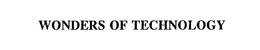WONDERS OF TECHNOLOGY trademark