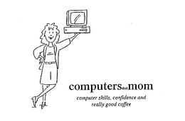 COMPUTERSDOTMOMCOMPUTER SKILLS, CONFIDENCE AND REALLY GOOD COFFEE trademark