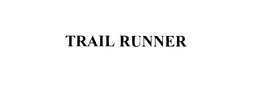 TRAIL RUNNER trademark