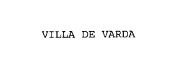 VILLA DE VARDA trademark