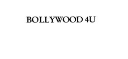 BOLLYWOOD 4U trademark