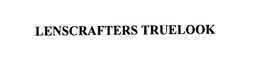 LENSCRAFTERS TRUELOOK trademark