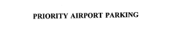 PRIORITY AIRPORT PARKING trademark
