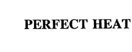 PERFECT HEAT trademark