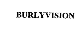 BURLYVISION trademark