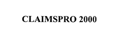 CLAIMSPRO 2000 trademark