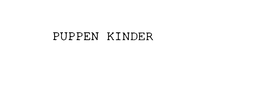 PUPPEN KINDER trademark