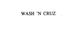 WASH ' N CRUZ trademark