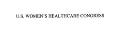 U.S. WOMEN'S HEALTHCARE CONGRESS trademark