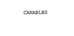 CANABLES trademark