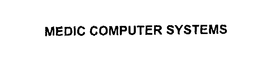 MEDIC COMPUTER SYSTEMS trademark