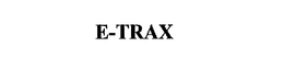 E-TRAX trademark