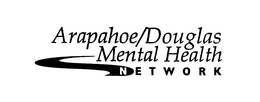 ARAPAHOE/DOUGLAS MENTAL HEALTH NETWORK trademark