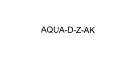 AQUA-D-Z-AK trademark