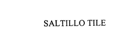 SALTILLO TILE trademark
