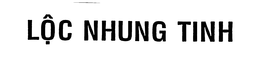 LOC NHUNG TINH trademark