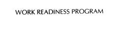 WORK READINESS PROGRAM trademark