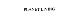 PLANET LIVING trademark