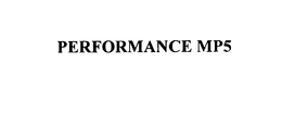 PERFORMANCE MP5 trademark