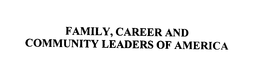FAMILY, CAREER AND COMMUNITY LEADERS OF AMERICA trademark