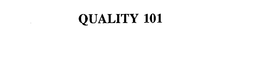 QUALITY 101 trademark