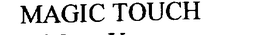 MAGIC TOUCH trademark