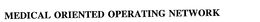 MEDICAL ORIENTED OPERATING NETWORK trademark