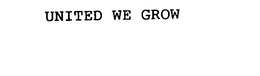 UNITED WE GROW trademark