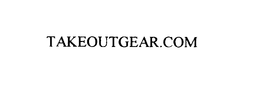 TAKEOUTGEAR.COM trademark