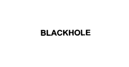 BLACKHOLE trademark