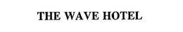 THE WAVE HOTEL trademark