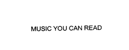 MUSIC YOU CAN READ trademark
