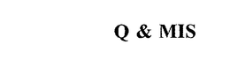Q & MIS trademark