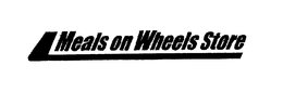 MEALS ON WHEELS STORE trademark