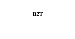 B2T trademark