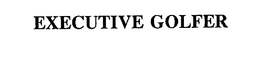 EXECUTIVE GOLFER trademark