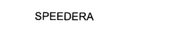 SPEEDERA trademark