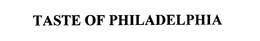 TASTE OF PHILADELPHIA trademark