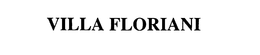 VILLA FLORIANI trademark