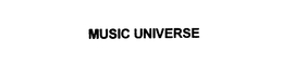 MUSIC UNIVERSE trademark