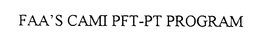 FAA'S CAMI PFT-PT PROGRAM trademark