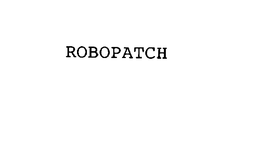 ROBOPATCH trademark